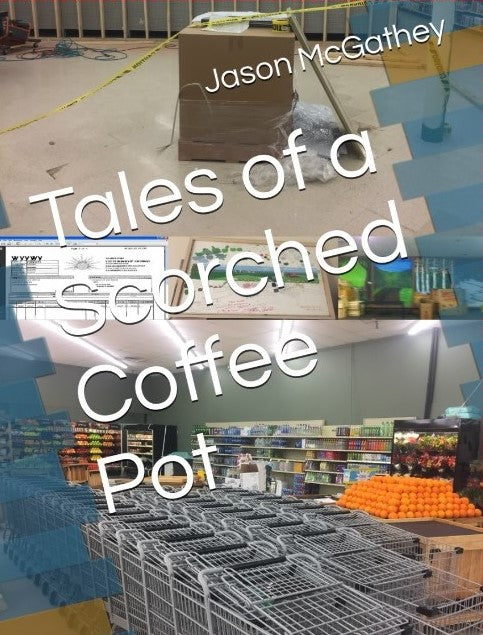 Tales of a Scorched Coffee Pot (ebook)